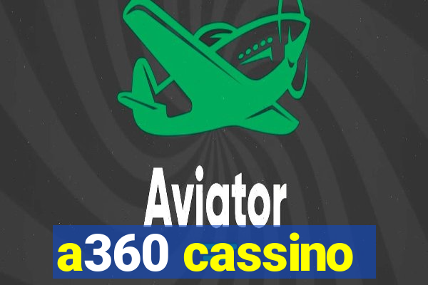 a360 cassino